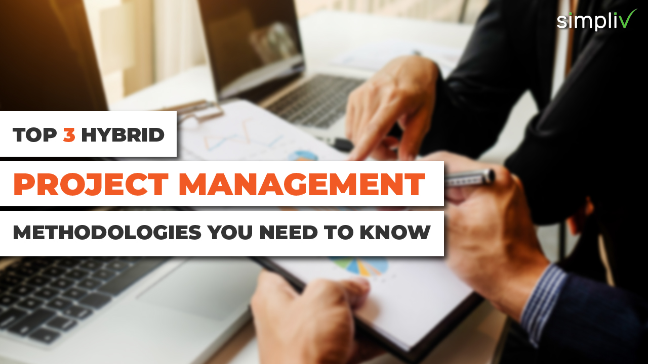 Top 3 Hybrid Project Management Methodologies You Need To Know
